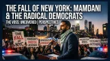 The Fall of New York: How the Democrats and Zohran Mamdani Are Radicalizing America’s Crown Jewel